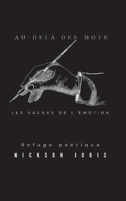 Nickson Joris - Au-delà des mots, Häftad