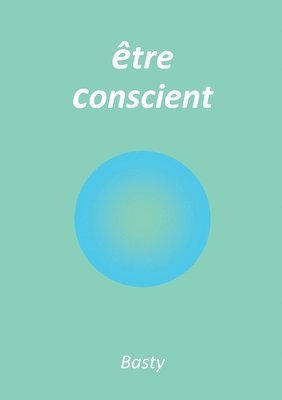 Être conscient