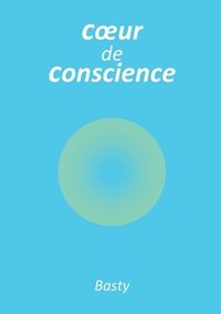 bokomslag Coeur de conscience