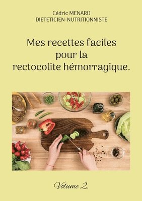 bokomslag Mes recettes faciles pour la rectocolite hmorragique.