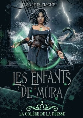 bokomslag La colere de la Deesse (Les Enfants de Mura t. 2)