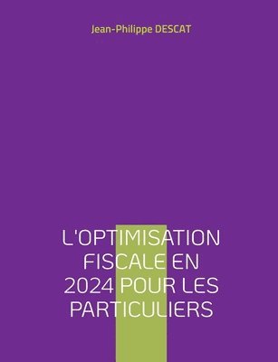 L'optimisation fiscale en 2024 pour les particuliers