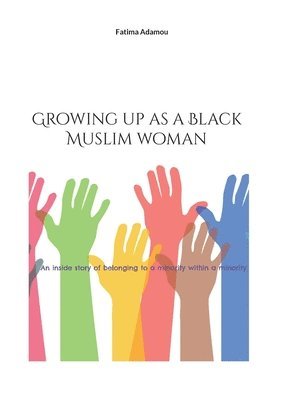 bokomslag Growing up as a Black Muslim woman