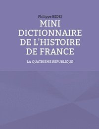 bokomslag Mini Dictionnaire de l'Histoire de France
