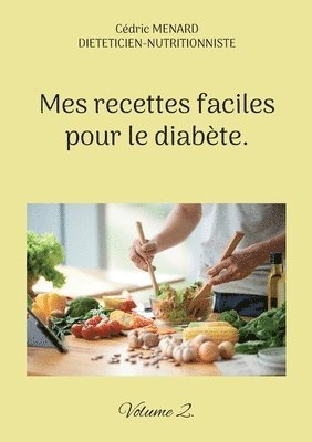 bokomslag Mes recettes faciles pour le diabte.