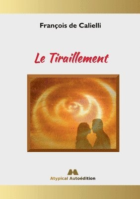 Le Tiraillement 1