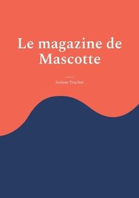 bokomslag Le magazine de Mascotte