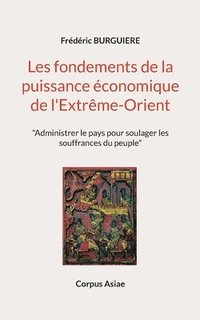 bokomslag Les fondements de la puissance conomique de l'Extrme-Orient