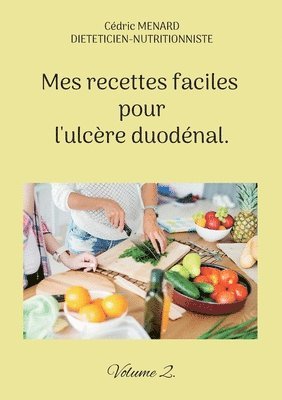bokomslag Mes recettes faciles pour l'ulcère duodénal.