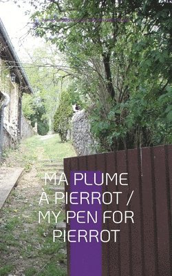 bokomslag Ma Plume à Pierrot / My Pen For Pierrot