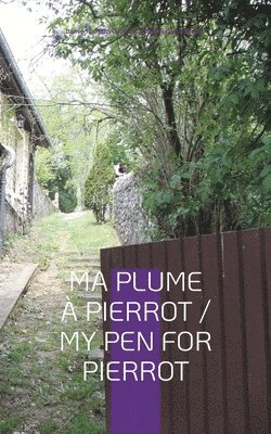 Ma Plume  Pierrot / My Pen For Pierrot 1