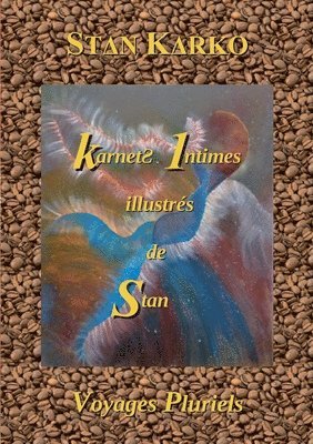 Karnets Intimes illustrs de Stan 1