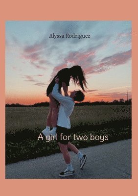 bokomslag A girl for two boys