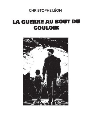 La guerre au bout du couloir 1