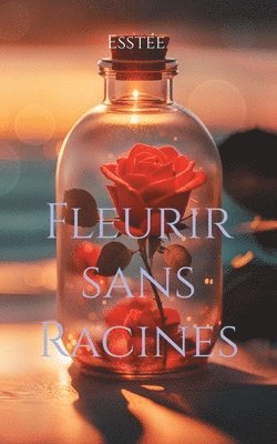 bokomslag Fleurir sans Racines