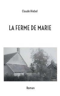 bokomslag La ferme de marie