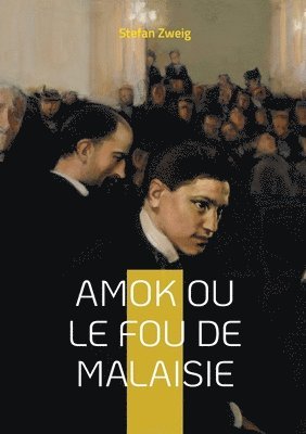 bokomslag Amok ou le fou de Malaisie