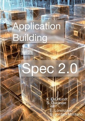 Koen de Hondt, Stéphane Ducasse, Koen De Hondt - Building Application with Spec 2.0, Häftad