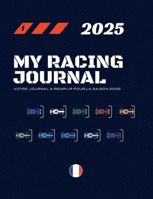 bokomslag My Racing Journal 2025 - Votre journal à remplir pour la saison 2025