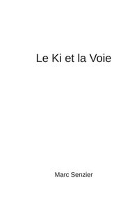 bokomslag Ki et la Voie