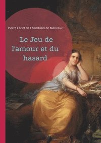 bokomslag Le Jeu de l'amour et du hasard