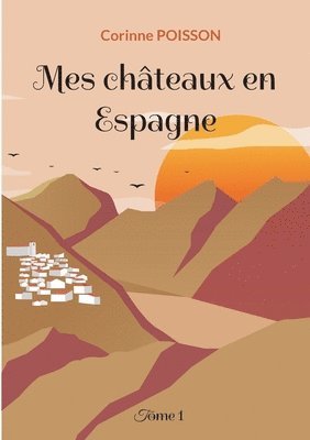 bokomslag Mes châteaux en Espagne