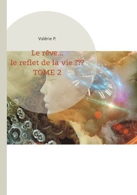 bokomslag rêve... le reflet de la vie