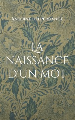 bokomslag naissance d'un mot