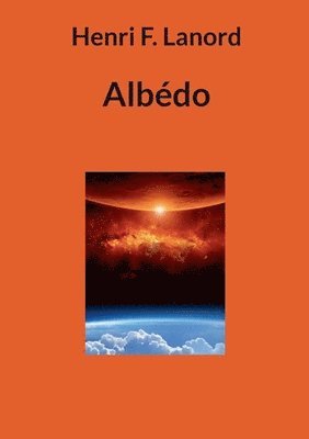 Henri F Lanord, Henri F. Lanord - Albédo, Häftad
