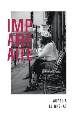 Imparfaite 1