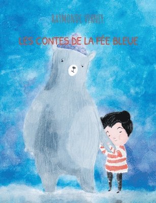 bokomslag Les contes de la fée bleue