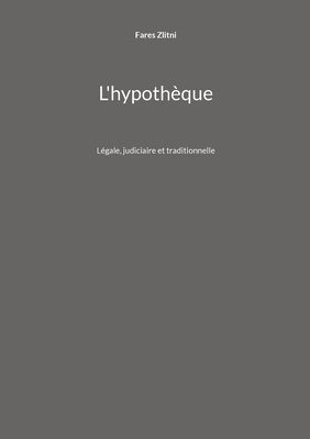 bokomslag L'hypothèque