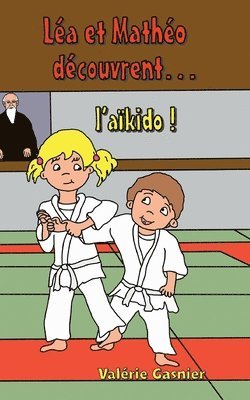 Lea et Matheo decouvrent l'aikido 1