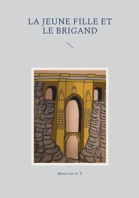 bokomslag La jeune fille et le brigand