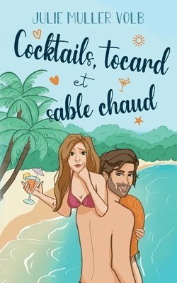 Cocktails, tocard et sable chaud 1