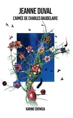 Karine Edowiza - Jeanne Duval l'aimée de Charles Baudelaire, Häftad