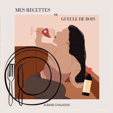 bokomslag Mes recettes de gueule de bois