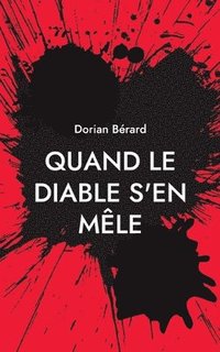 bokomslag Quand le Diable s'en mêle