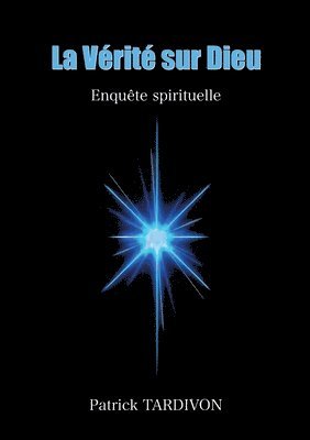 bokomslag Vérité sur Dieu