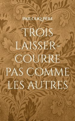 Trois laisser-courre pas comme les autres 1