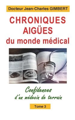 bokomslag Chroniques aiges du monde mdical