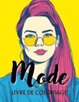 Moda Fashionista - Mode Livre de coloriage, Häftad