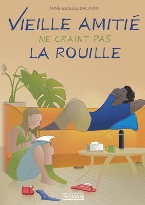 Vieille amitié ne craint pas la rouille