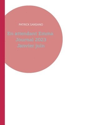 En attendant Emma Journal 2023 Janvier juin 1