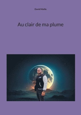 bokomslag Au clair de ma plume