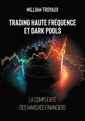 bokomslag Trading Haute Frquence et Dark Pools