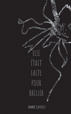 bokomslag Elle était faite pour briller