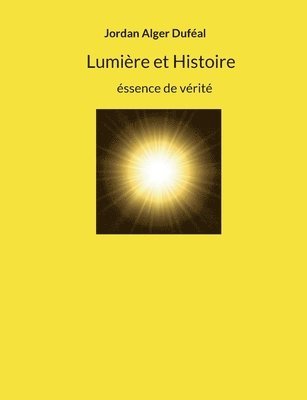 bokomslag Lumire et Histoire