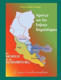 bokomslag Aperu sur les Enjeux Linguistiques en Moselle et au Luxembourg