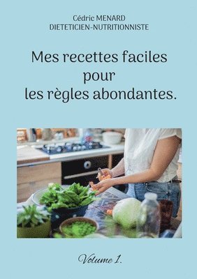 bokomslag Mes recettes faciles pour les rgles abondantes.